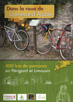 On the wheel of Lawrence of Arabia" cycling circuit in Périgord-Limousin